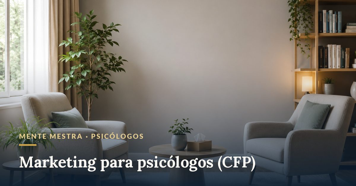 Consultório de psicologia acolhedor · marketing para psicólogos